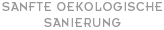 Sanfte Ökologische Sanierung